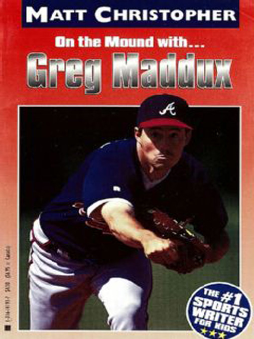 Title details for Greg Maddux by Matt Christopher - Available